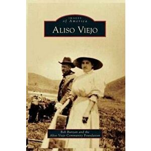 Aliso Viejo, Hardcover - Bob Bunyan imagine