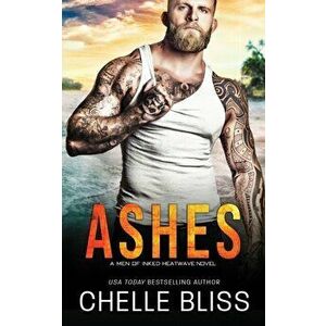 Ashes, Paperback - Chelle Bliss imagine