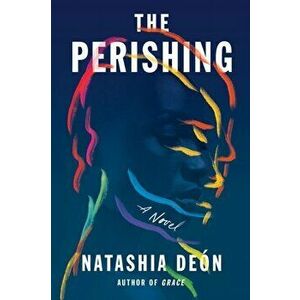 The Perishing, Hardcover - Natashia Deón imagine