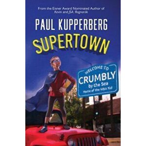 Supertown, Paperback - Paul Kupperberg imagine