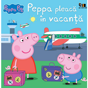 Peppa Pig: Peppa pleaca in vacanta - Astley Nelville, Baker Mark imagine