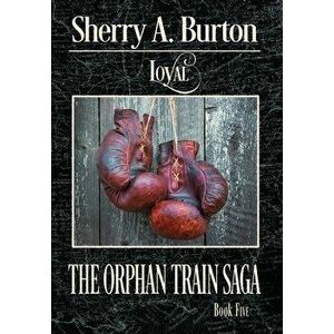 Loyal, Hardcover - Sherry a. Burton imagine