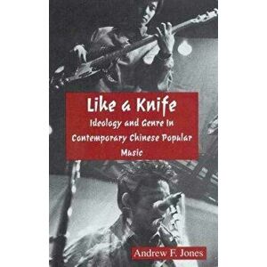 Like a Knife, Paperback - Andrew F. Jones imagine