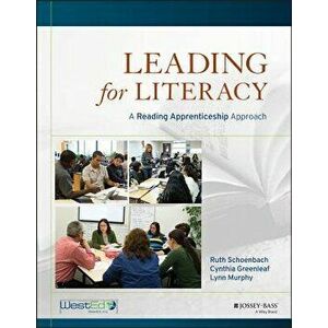 Leading for Literacy: A Reading Apprenticeship Approach, Paperback - Ruth Schoenbach imagine