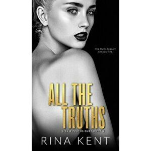 All The Truths: A Dark New Adult Romance, Hardcover - Rina Kent imagine
