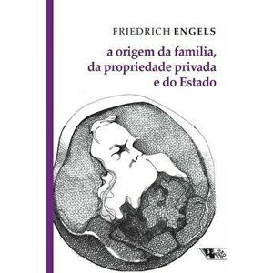 A origem da família, da propriedade privada e do Estado, Paperback - Friedrich Engels imagine