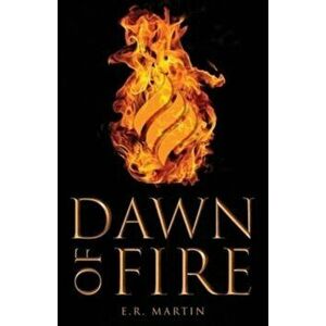 Dawn of Fire, Paperback - E. R. Martin imagine