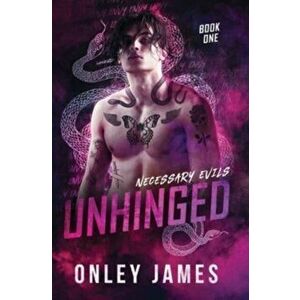 Unhinged, Hardcover - Onley James imagine