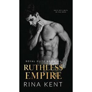 Ruthless Empire: A Dark Enemies to Lovers Romance, Hardcover - Rina Kent imagine