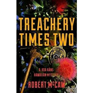 Treachery Times Two, 4, Hardcover - Robert McCaw imagine