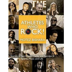 Athletes Who Rock, Hardcover - Motez Bishara imagine