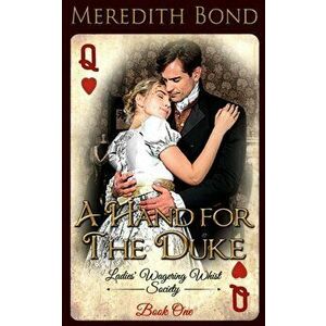 A Hand for the Duke, Paperback - Meredith Bond imagine