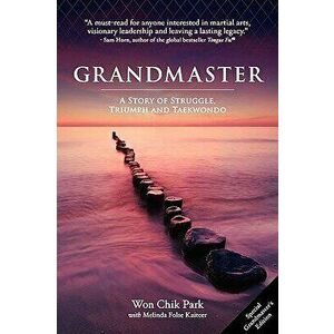 Grandmaster, Paperback - Won Chik Park imagine