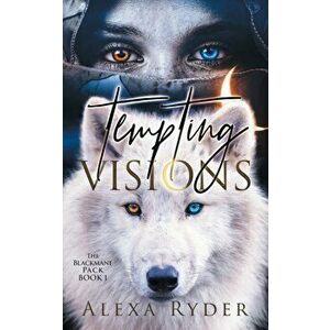 Tempting Visions, Paperback - Alexa Ryder imagine
