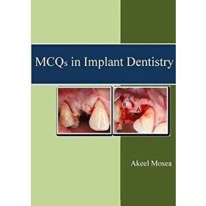 MCQs in Implant Dentistry, Paperback - Akeel Mosea imagine