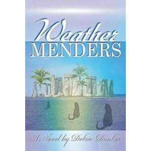 Weather Menders, Paperback - Debra Denker imagine