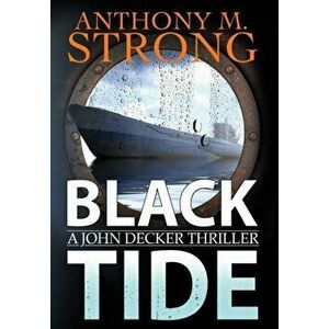 Black Tide, Hardcover - Anthony Strong imagine