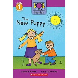 The New Puppy (Bob Books Stories: Scholastic Reader, Level 1), Hardcover - Lynn Maslen Kertell imagine