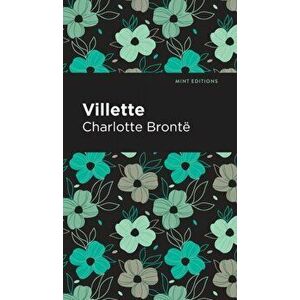 Villette, Hardcover - Charlotte Brontë imagine