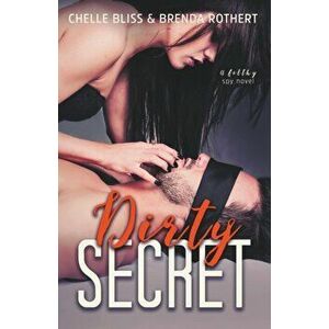 Dirty Secret, Paperback - Chelle Bliss imagine