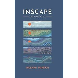 Inscape - Lost Words Found, Hardcover - Rashmi Parekh imagine