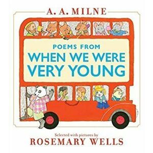 Poems from When We Were Very Young, Hardcover - A. A. Milne imagine