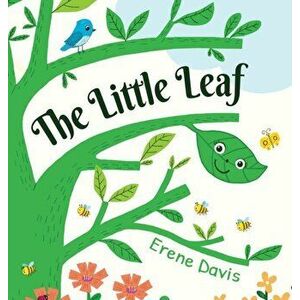 The Little Leaf, Hardcover - Erene Davis imagine
