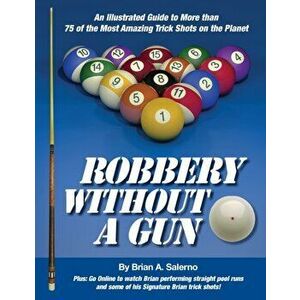 Robbery Without A Gun, Paperback - Brian A. Salerno imagine