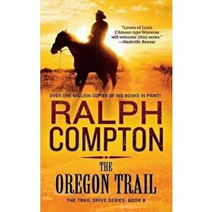 Oregon Trail, Paperback - Ralph Compton imagine