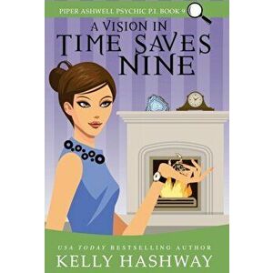 A Vision in Time Saves Nine, Hardcover - Kelly Hashway imagine