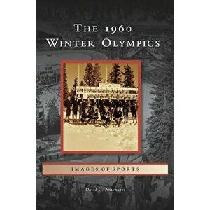1960 Winter Olympics, Hardcover - David C. Antonucci imagine