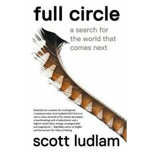 Full Circle, Paperback - Scott Ludlam imagine