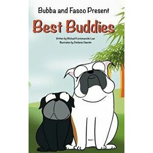 Bubba and Fasco Present: Best Buddies: Best Buddies, Hardcover - Michael Kontomanolis Lear imagine