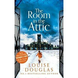 The Room in the Attic, Hardcover - Louise Douglas imagine