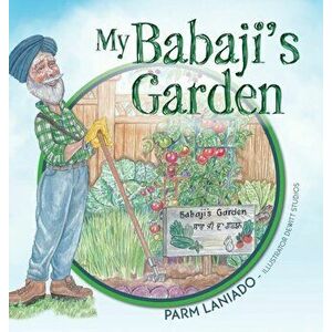 My Babaji's Garden, Hardcover - Parm Laniado imagine