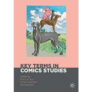Key Terms in Comics Studies, Paperback - Simon Grennan imagine