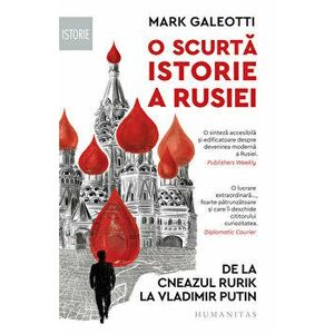 O scurta istorie a Rusiei - Mark Galeotti imagine