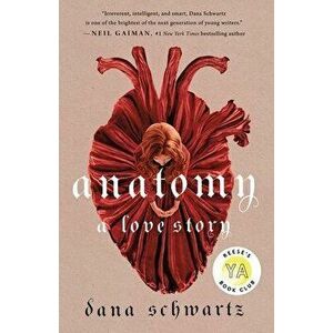 Anatomy: A Love Story, Hardcover - Dana Schwartz imagine