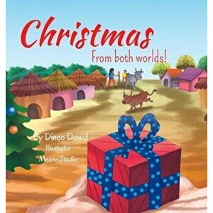 Christmas from both worlds!, Hardcover - Dineo Dowd imagine