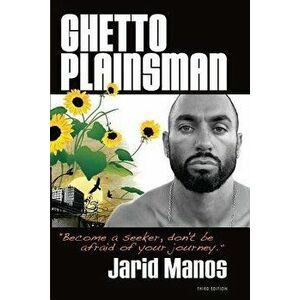 Ghetto Plainsman, Paperback - Jarid Manos imagine