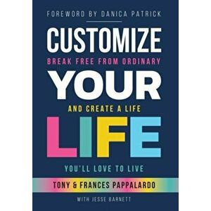 Customize Your Life, Hardcover - Frances Pappalardo imagine