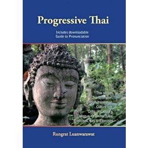 Progressive Thai, Paperback - Rungrat Luanwarawat imagine