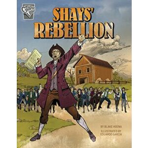 Shays' Rebellion, Hardcover - Blake Hoena imagine