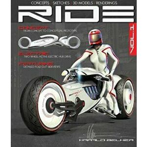 Ride: Futuristic Electric Motorcycle Concept, Hardcover - Harald Belker imagine