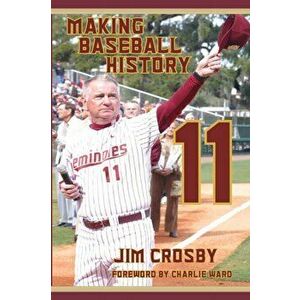 11: Making Baseball History, Paperback - Jim Crosby imagine