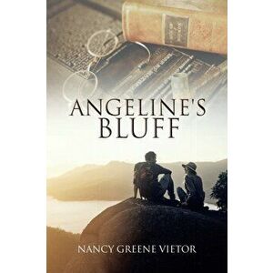 Angeline's Bluff, Paperback - Nancy Greene Vietor imagine