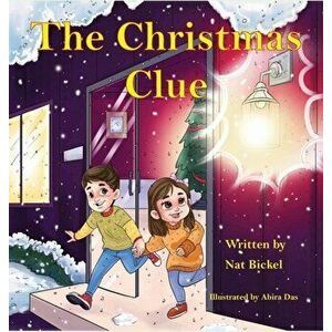 The Christmas Clue, Hardcover - Nat Bickel imagine