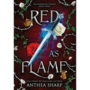 Red as Flame: A Dark Elf Fairytale, Hardcover - Anthea Sharp imagine