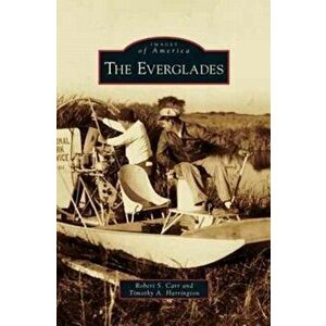 Everglades, Hardcover - Robert S. Carr imagine