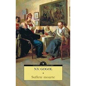 Suflete moarte - Nikolai Gogol imagine